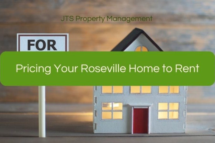 Pricing Your Roseville Home to Rent